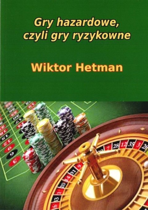 Gry hazardowe, czyli gry ryzykowne