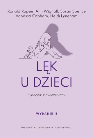 Lęk u dzieci. Poradnik z ćwiczeniami w.2