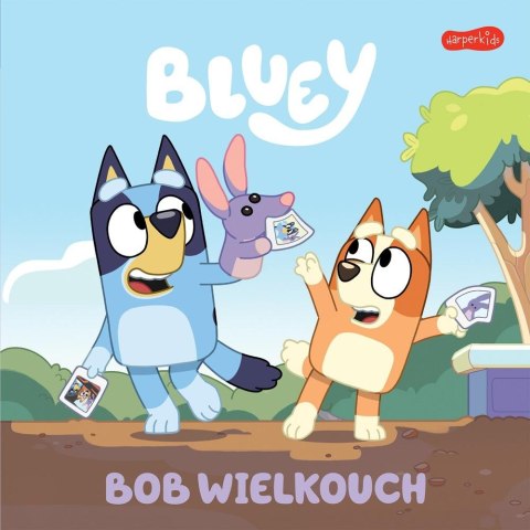 Bluey. Bob Wielkouch. Moja czytanka