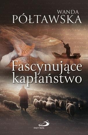 Fascynujące kapłaństwo