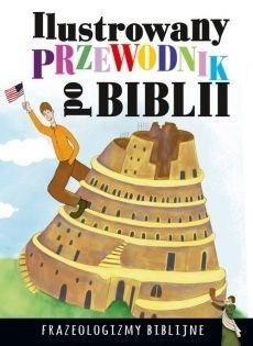 Ilustrowany przewodnik po Biblii Frazeologizmy...