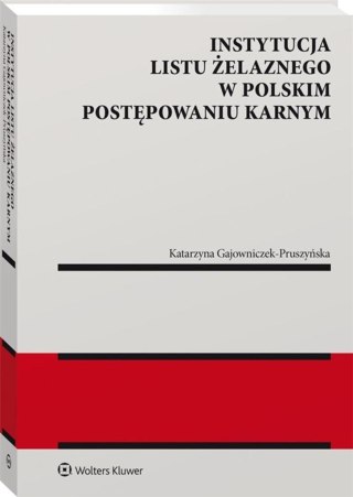 Instytucja listu żelaznego w polskim postępowaniu