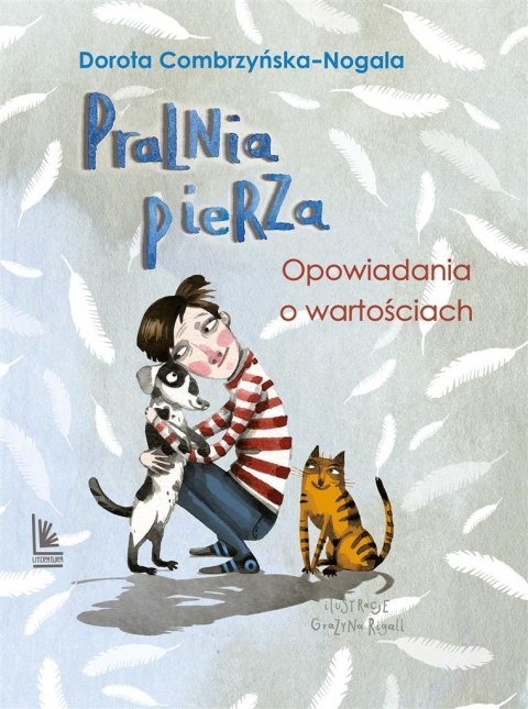 Pralnia pierza. Opowiadania o wartościach