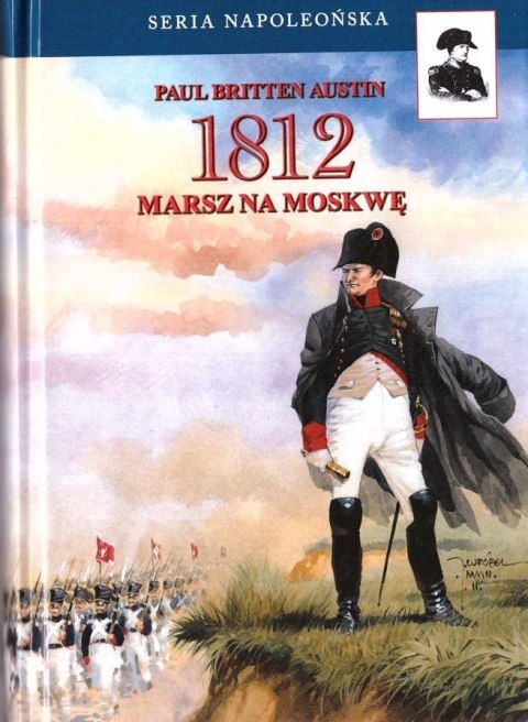 1812. Marsz na Moskwę