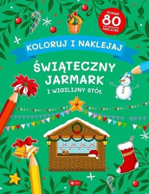 Koloruj i naklejaj. Świąteczny jarmark...