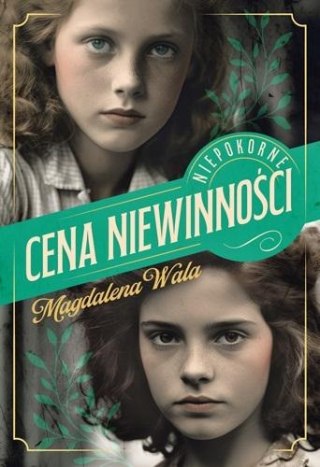 Niepokorne T.1 Cena niewinności MAGDALENA WALA