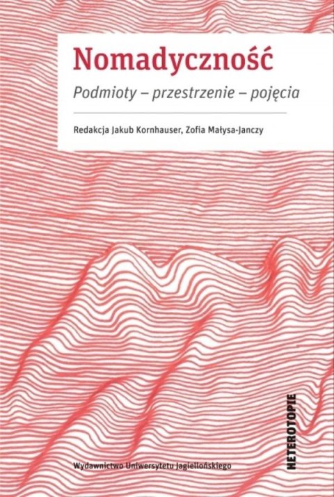 Nomadyczność. Podmioty - przestrzenie - pojęcia