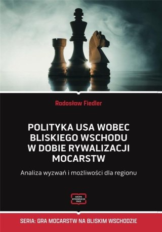 Polityka USA wobec Bliskiego Wschodu w dobie...