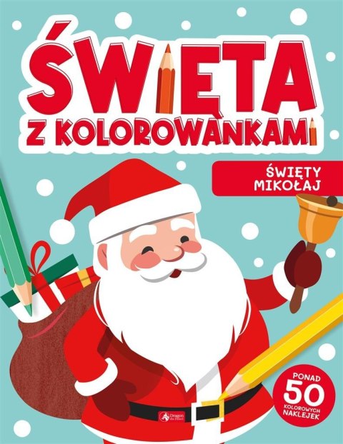 Święta z kolorowankami. Święty Mikołaj