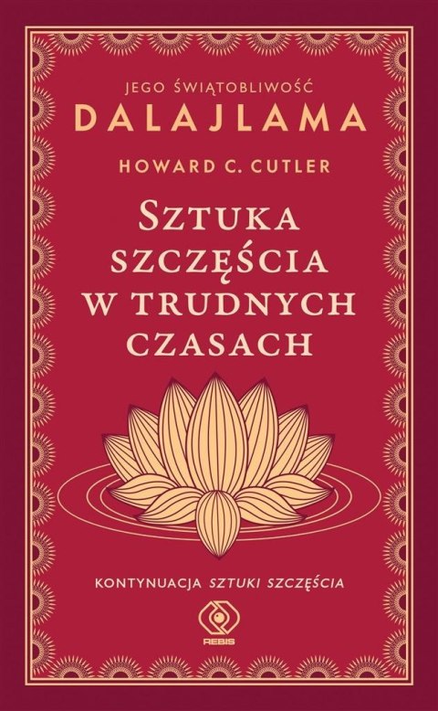 Sztuka szczęścia w trudnych czasach