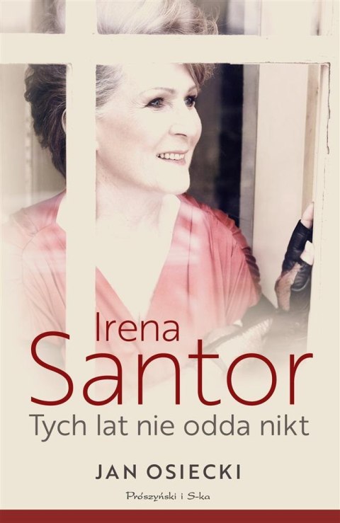 Irena Santor. Tych lat nie odda nikt