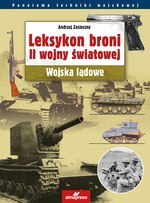 Leksykon broni II wojny światowej. Wojska lądowe