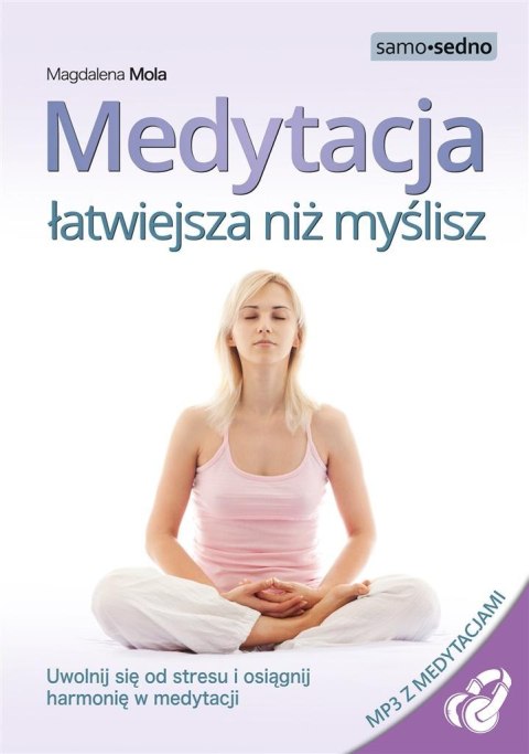 Medytacja łatwiejsza niż myślisz