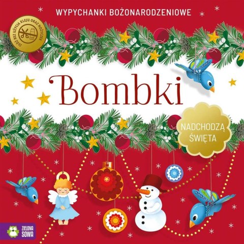 Nadchodzą Święta. Bombki. Wypychanki