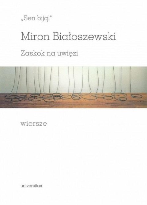 "Sen biją!". Zaskok na uwięzi