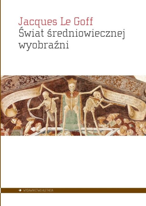 Świat średniowiecznej wyobraźni