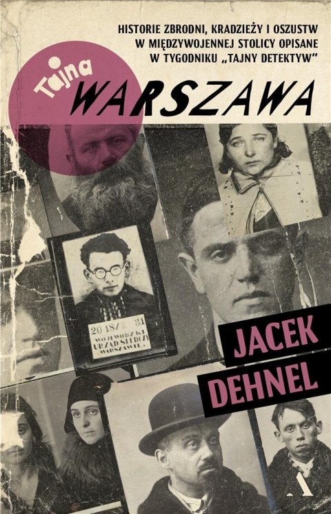 Tajna Warszawa. Czyli historie zbrodni, kradzieży