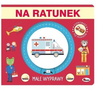 Na ratunek. Małe wyprawy