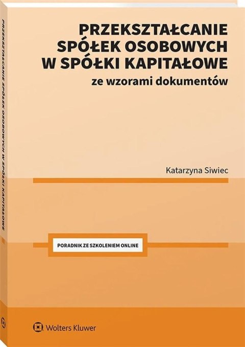 Przekształcanie spółek osobowych w spółki..