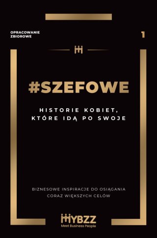 #SZEFOWE. Historie kobiet, które idą po swoje