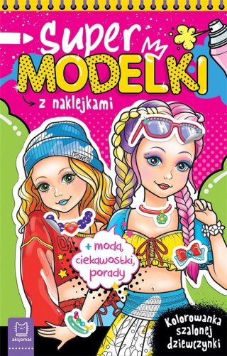 Supermodelki z naklejkami. Kolorowanka szalonej...