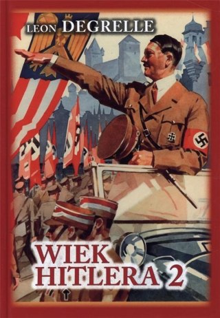 Wiek Hitlera T.2 Hitler Demokrata