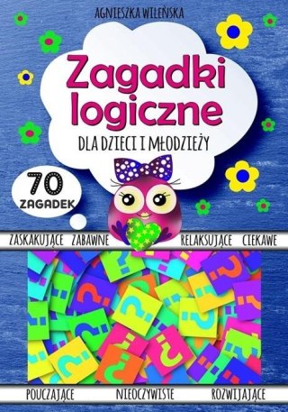 Zagadki logiczne dla dzieci i młodzieży 70 zagadek