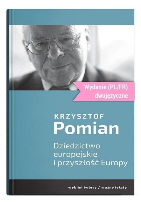 Dziedzictwo europejskie i przyszłość Europy