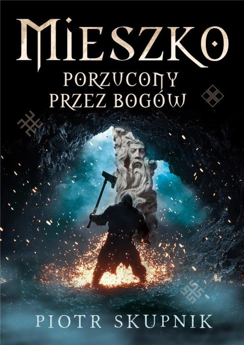 Mieszko. Porzucony przez bogów