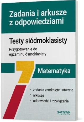 Matematyka SP 7 Testy siódmoklasisty. Zadania..