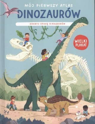 Mój pierwszy atlas dinozaurów