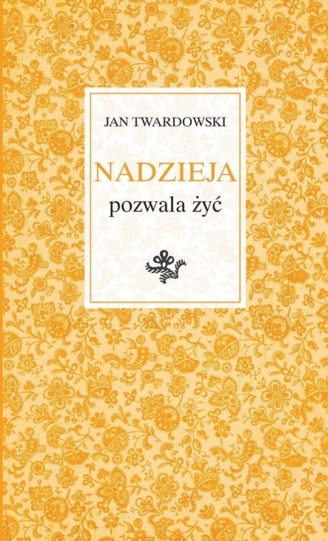 Nadzieja pozwala żyć