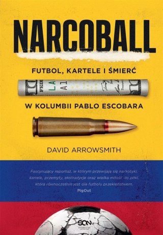 Narcoball. Futbol, kartele i śmierć w Kolumbii...