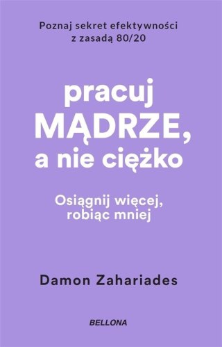 Pracuj mądrze, a nie ciężko