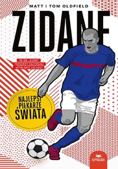 Zidane. Najlepsi piłkarze świata