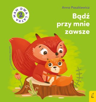 Bądź przy mnie zawsze