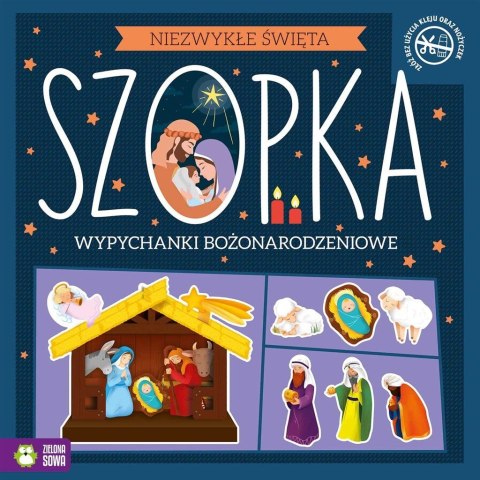 Niezwykłe Święta. Szopka. Wypychanki