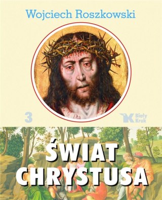 Świat Chrystusa T. 3