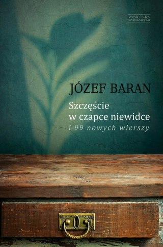 Szczęście w czapce niewidce i 99 nowych wierszy