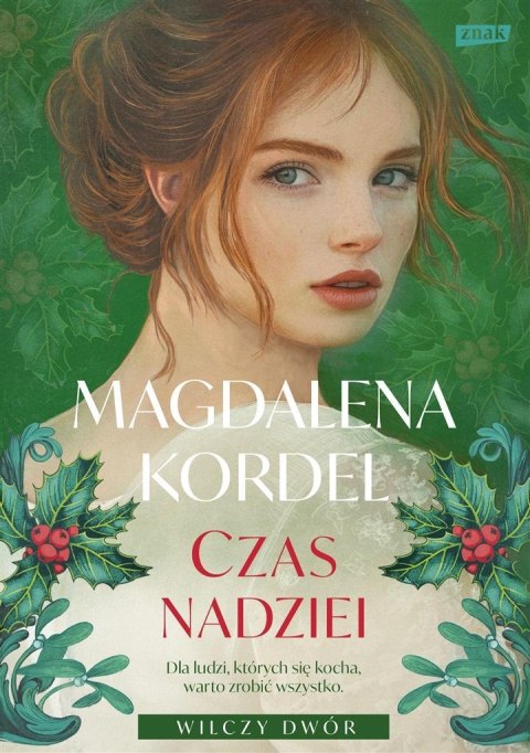 Wilczy Dwór T.3 Czas nadziei MAGDALENA KORDEL