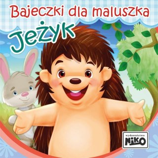 Bajeczki dla maluszka. Jeżyk