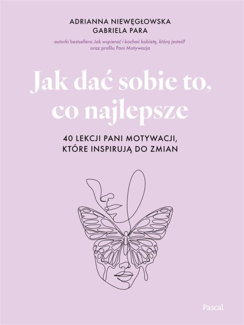 Jak dać sobie to, co najlepsze