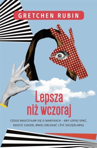 Lepsza niż wczoraj. Czego nauczyłam się...