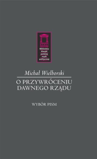 O przywróceniu dawnego rządu