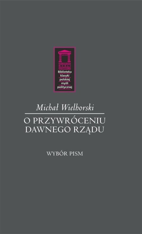 O przywróceniu dawnego rządu