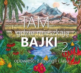 Tam, gdzie mieszkają bajki 2. CD ABINO