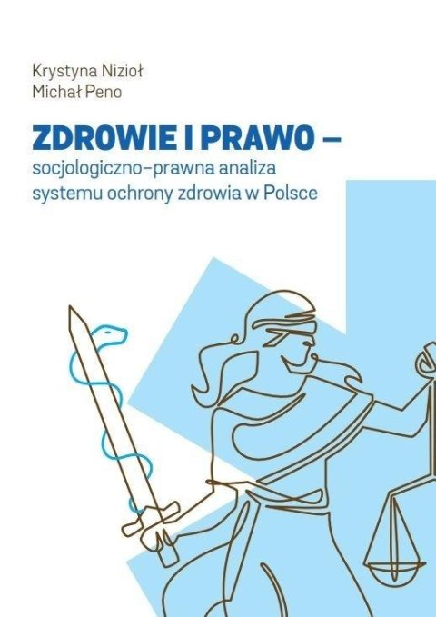 Zdrowie i prawo - socjologiczno-prawna analiza..