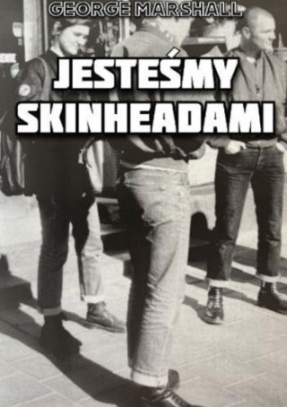 Jesteśmy Skinheadami