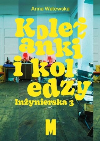 Koleżanki i koledzy. Inżynierska 3