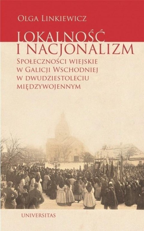 Lokalność i nacjonalizm. Społeczności wiejskie..